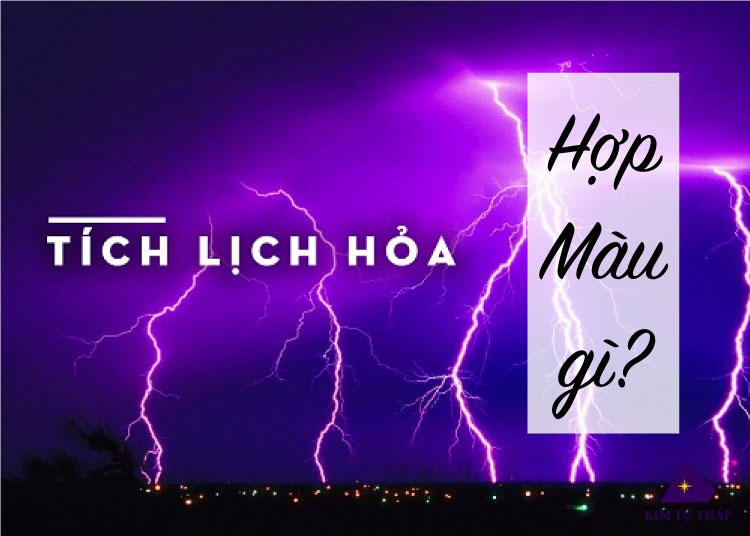 Màu hợp với người Mệnh Tích Lịch Hoả