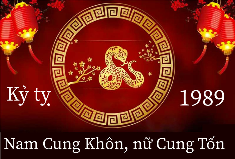 Kỷ Tỵ 1989 Nam cung khôn, nữ cung tốn
